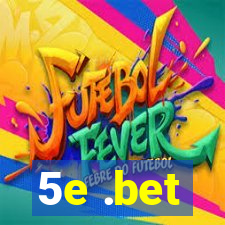 5e .bet